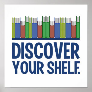 Entdecken Sie Ihr Shelf-Poster Poster