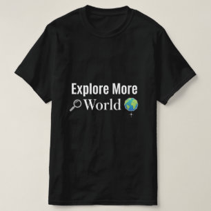 Entdecken Sie mehr Weltreise-Abenteuer-Reisedesign T-Shirt