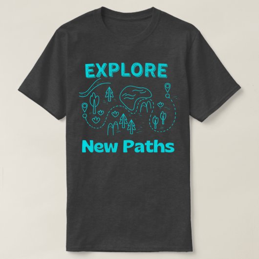 Entdecken Sie neue Wege Wandern T-Shirt (Design vorne)
