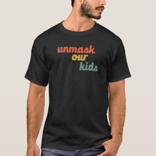 Entdecken Sie unsere Kinder ohne Masken Mandate Fr T-Shirt