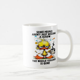 Ente Einige Leute sind nur Vermisst eine Schraube Kaffeetasse