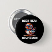 Ente Ja Trump Ist Ck 47. Präsident Button (Vorne & Hinten)