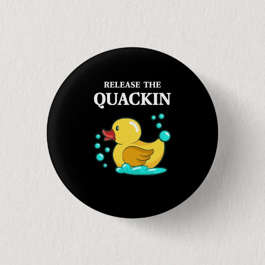 Ente - lasst das Quackin los Button (Vorderseite)