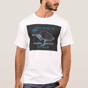 Ente mit mir Weckte so auf und Hakuna Matata Text T-Shirt