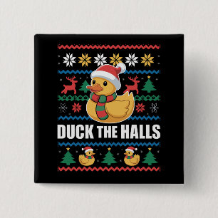 Enten Die Hallen Hässliches Weihnachten Lustiger W Button