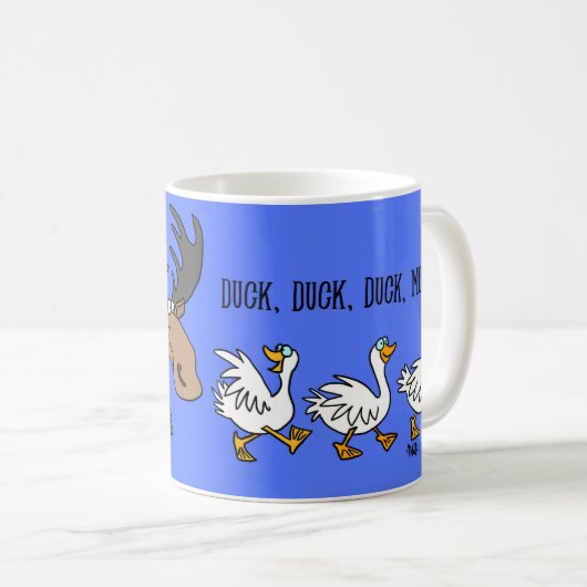 Enten Ente Ente MOOSE Tasse (VorderseiteRechts)