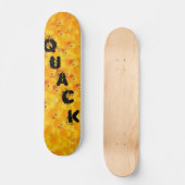 Enten QUAKEN Skateboard (Vorderseite)