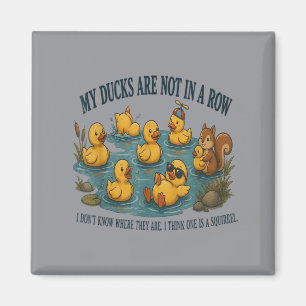 Enten Sind Nicht In Einer Reihe Ich Weiß Nicht Wo Magnet