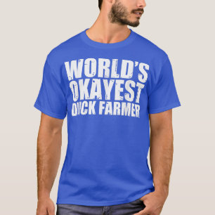 Entenbauer World's Okayest Lustig  T-Shirt
