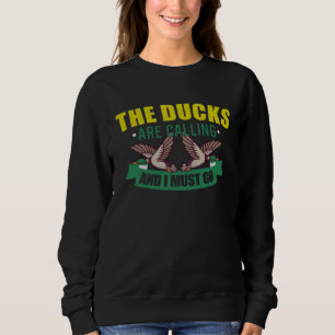 Entenjagd Entenjäger Vogeljagd  2 Sweatshirt