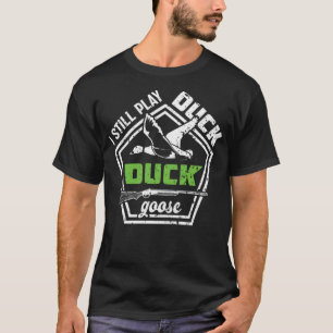 Entenjagd I Play Duck Enck Goose Hündchen s T-Shirt