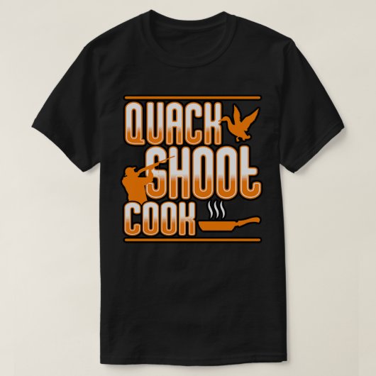 Entenjagd Quack Shoot Cook T-Shirt (Design vorne)