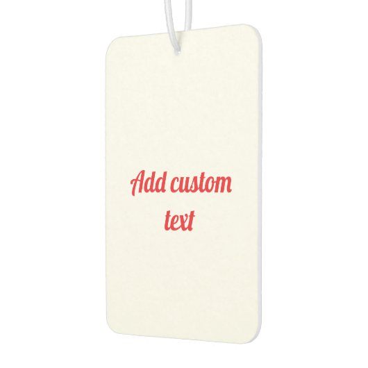 Enter Your Custom Text Autolufterfrischer (Links)