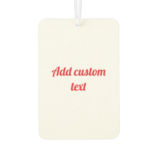 Enter Your Custom Text Autolufterfrischer (Rückseite)