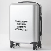 ENTFERNE TRUMPS COMPUTER Hankamer Artjunkhaus Aufkleber (Koffer)