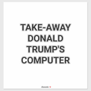 ENTFERNE TRUMPS COMPUTER Hankamer Artjunkhaus Aufkleber