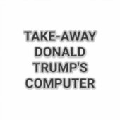 ENTFERNE TRUMPS COMPUTER Hankamer Artjunkhaus Aufkleber (Vorderseite)