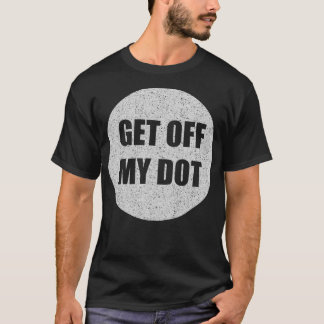ENTFERNEN SIE MEINEN HUND - lustige Marschband T-Shirt