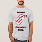 Entfernen Sie Warnschilder, und entscheiden Sie di T-Shirt (Vorderseite)