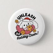 Entfesseln Sie den Holiday Cheer - Niedliche Hunde Button (Vorderseite)
