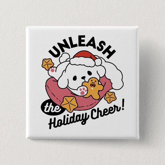 Entfesseln Sie den Holiday Cheer - Niedliche Hunde Button (Vorderseite)