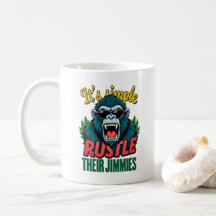 Entfesseln Sie die Bestie: Rustle ihre Jimmies! Kaffeetasse