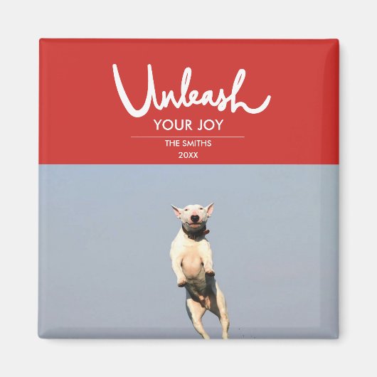 Entfesseln Sie Ihre Freude | Funny Niedlich Dog Ho Magnet (Vorne)