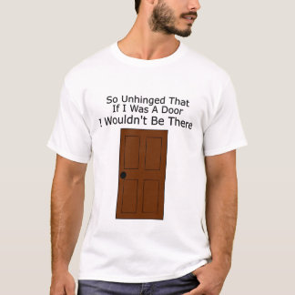 Entfesselte Tür T-Shirt