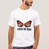Entfessle das Biest T-Shirt (Vorderseite)