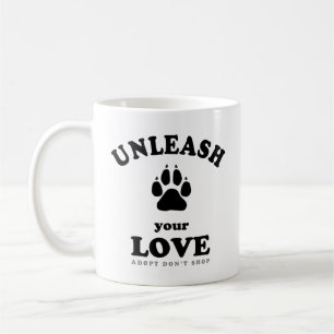 Entfessle deine Liebe   Hundeadoption Zitat Kaffeetasse