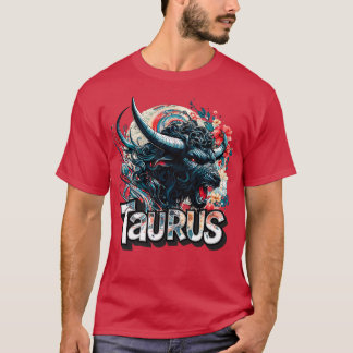 Entfessle deinen inneren Stier Taurus T-Shirt