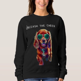 Entfessle die Freude Sweatshirt