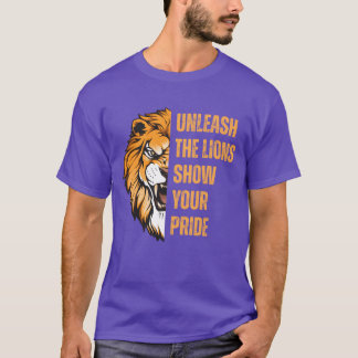 Entfessle die Löwen Zeige deine Stolz Bekleidung l T-Shirt