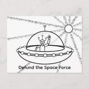 Entfinanziert die Weltraumstreitkräfte - UFO - Fre Postkarte