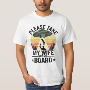 Entführung bitte nimm meine Ehefrau T-Shirt
