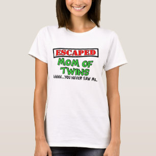Entgangene Mama der ZWILLINGE….shhhh… sahen Si T-Shirt