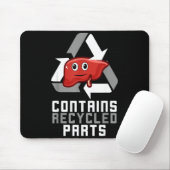 Enthält recycelte Teile Lebertransplantations-Über Mousepad (Mit Mouse)
