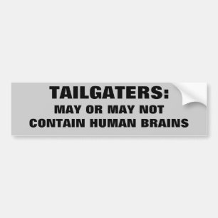 Enthalten Tailgaters menschliche Gehirne? Autoaufkleber