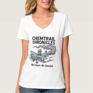 Enthülle die Verschwörung: Chemtrail-Chroniken T-Shirt