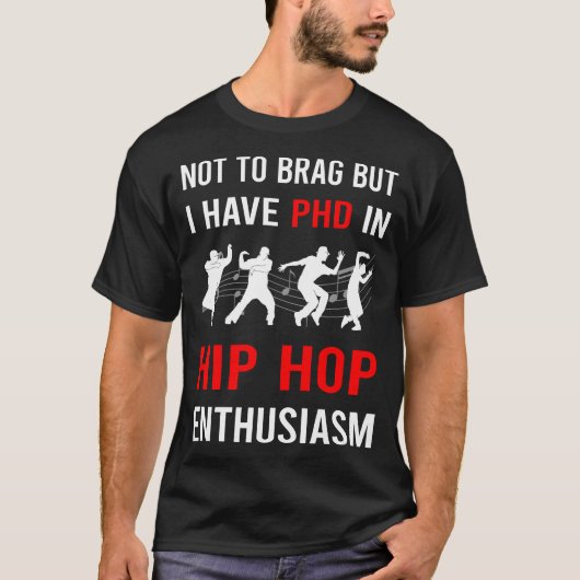 Enthusiasm Hip Hop Hiphop T-Shirt (Vorderseite)
