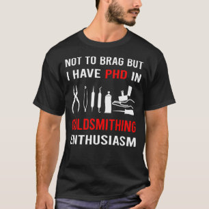 Enthusiasmus Goldschmieden Goldschmied T-Shirt