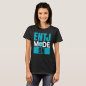 ENTJ Mode On Extroverted Personality Extrovert T-Shirt (Vorne ganz)
