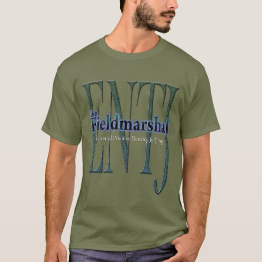 ENTJ theFieldmarshal T-Shirt (Vorderseite)