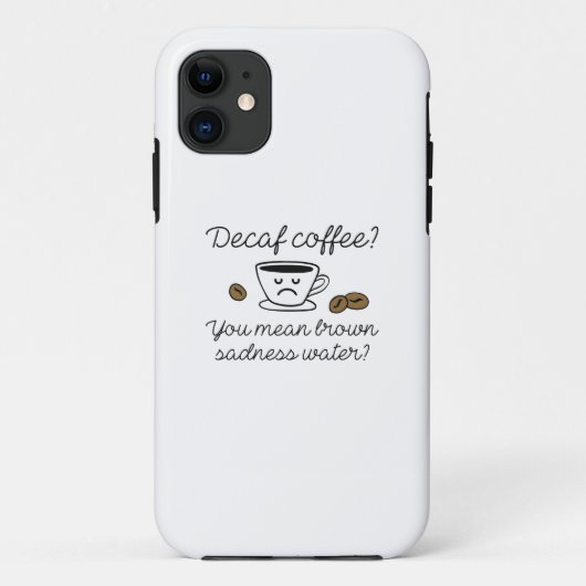Entkoffeinierter Kaffee Case-Mate iPhone Hülle (Rückseite)