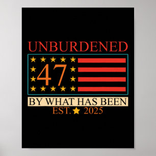 Entlastet 47 Von Dem, Was Gewesen Ist. 2025 Trump  Poster