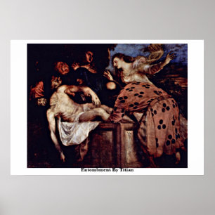 Entombation durch Tizian Poster