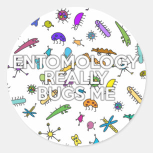 ENTOMOLOGIE ÄRGERT MICH WIRKLICH RUNDER AUFKLEBER