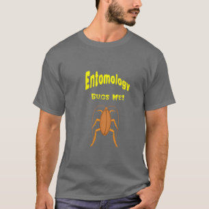 Entomologie hört mich ab T-Shirt