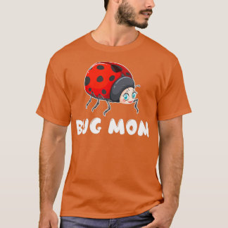 Entomologie Insekten - Mama des Entomologen Bug T-Shirt