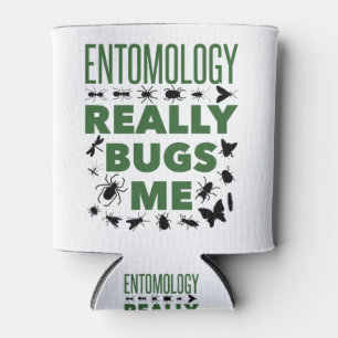 Entomologie schlägt mir wirklich einen lustigen En Dosenkühler